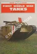 First World War Tanks by BARTHOLOMEW, E.